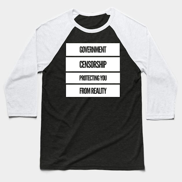 Censorship reality Baseball T-Shirt by MADMIKE CLOTHING